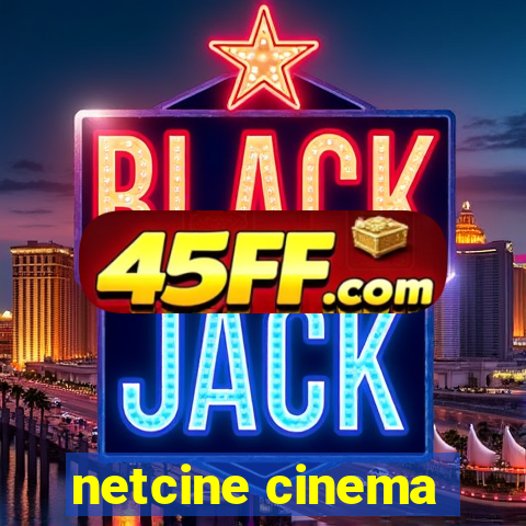 netcine cinema